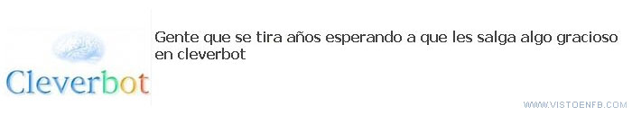 solitario,cleverbot,años,aburrido