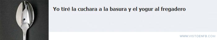 yogur,tonto,fregadero,cuchara,basura