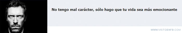 mal caracter,vida emocionante