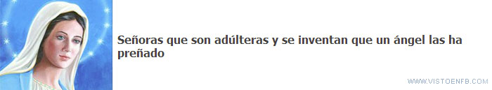 virgen,Señoras,preñada,inventan,angel