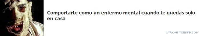 solo,enfermo mental,casa