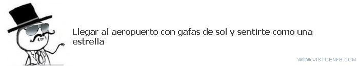 fan,feel like a star,gafas de sol,grupo,facebook,aeropuerto