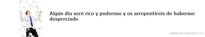 rico,poderoso,despreciar