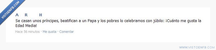 sarcasmo,principes,papa,media,facebook,estado,edad,boda,beatificación