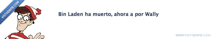 wally,osama,obama,escondite,bin laden