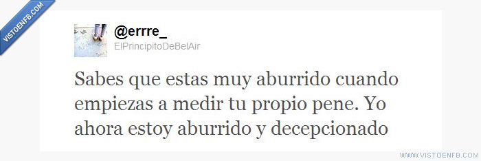 medir,decepcionado,aburrido