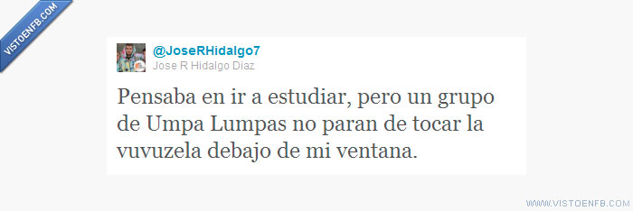 vuvuzela,umpa lumpa,estudiar