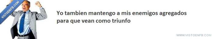 venganza,triunfo,rencor,exito