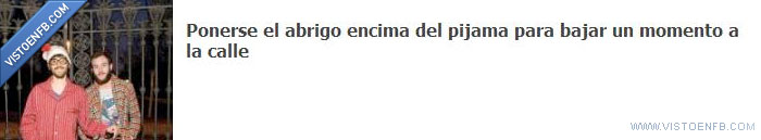 pijama,callejeros,abrigo