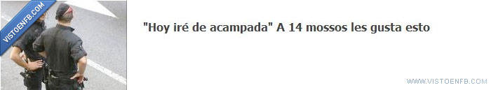 mossos,gustar,acampada