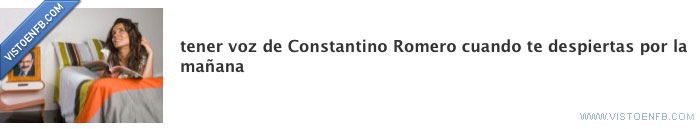 voz,ronco,despertar,Constantino Romero