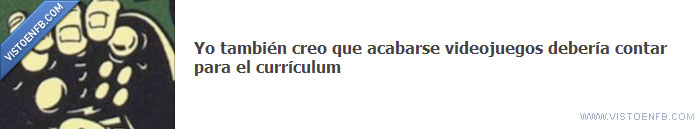 videojuego,resume,cv,curriculum,acabarse