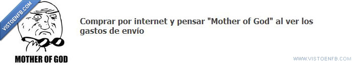 mother of god,gastos de envio,comprar por internet