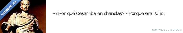 julio,chanclas,césar