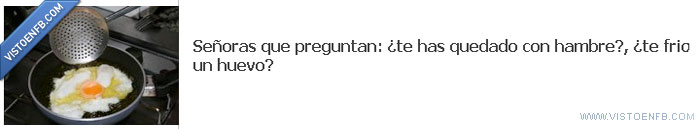 señoras,huevo frito,freir