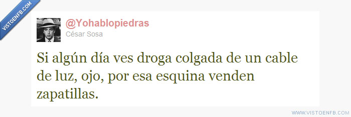 yohablopiedras,luz,droga,cables,zapatillas