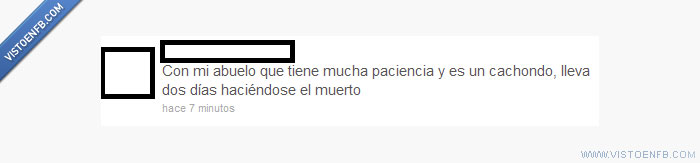 twitter,paciencia,muerto,cachondo,abuelo