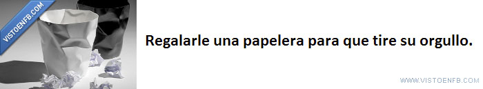 tirar,papelera,orgullo