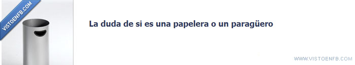 paraguero,papelera,duda