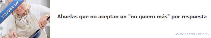 no,más,comer,abuelas