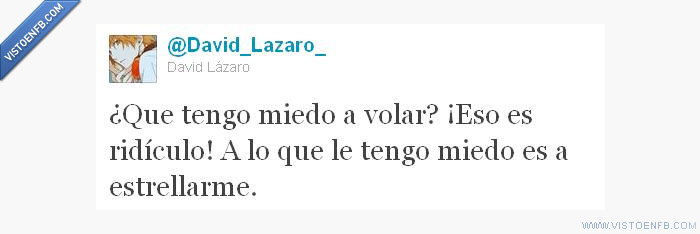 volar,miedo,estrellarme