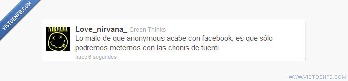 anonymous,facebook,tuenti,chonis