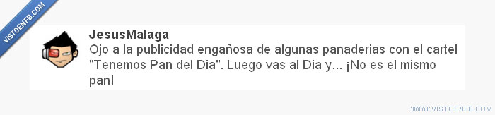 Pan del Dia,publicidad,mentira