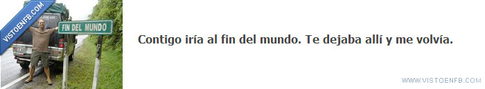 fin del mundo,abandonar