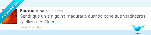 tuenti,amigo,madurar,@faunoavisa,twitter