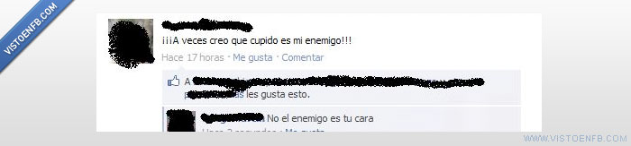 enemigo,cara,razón,cupido,ligar