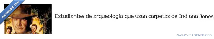 estudiantes,Indiana Jones,carpeta