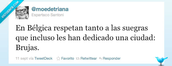 ciudad,bélgica,suegras,dedicar,respetar,respetan,dedicado