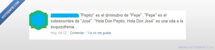 don josé,esquizofrenia,don pepito,http://twitter.com/#!/JuanFaerman/status/108408151497379840