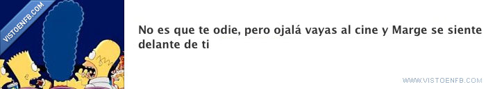 odiar,Marge,cine