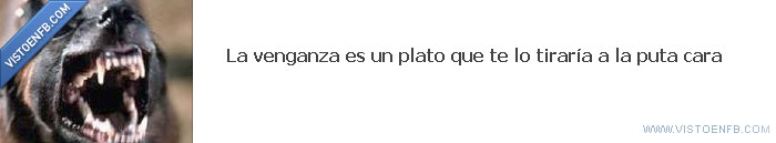 rous,cara,plato,venganza,S18