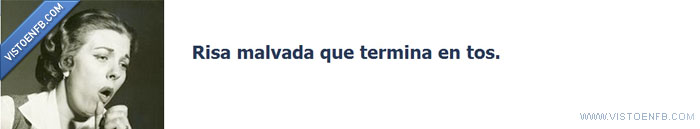 fail,risa malvada,tos