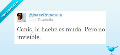 canis,hache,muda,invisible