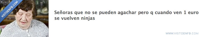 agacharse,euro,ninja,señoras