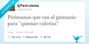 twitter,estado,pirómanos,gimnasio
