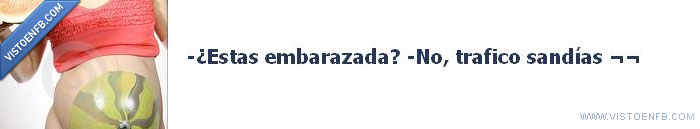 160651 - Sanditraficantes, que se creen embarazadas