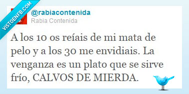 venganza,calvo,mata,pelo