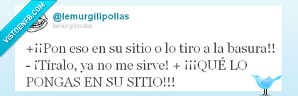 tirar cosa,poner en su sitio,Madres