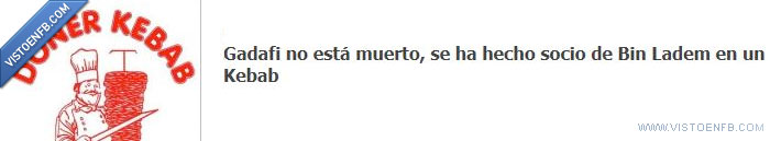 bin laden,Gadafi,kebab