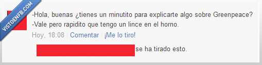 lince,greenpeace,pesados,horno,choni,cani,gracioso,zas