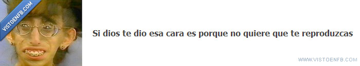 reproducir,dios,feo