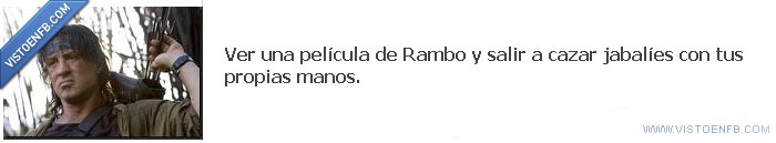 cazar,jabalíes,Rambo,peli,friki