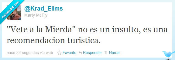 insultar,recomendación,turismo,ir a la mierda