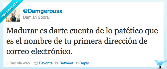 pasado,madurez,nombre,email,patético,dirección,correo
