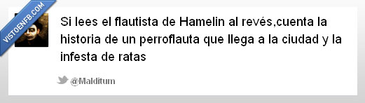 perro,flauta,hamelin,al reves,rata