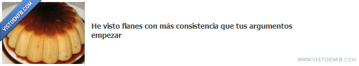 argumentos,consistencia,flan,empezar